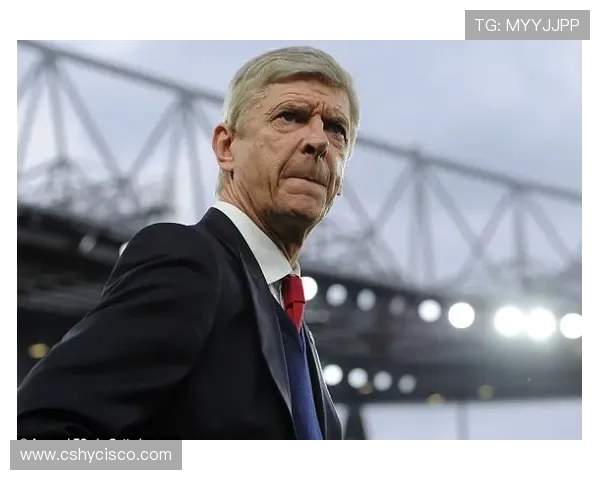 温格战术重塑足球理念，球队表现稳健迎来新生